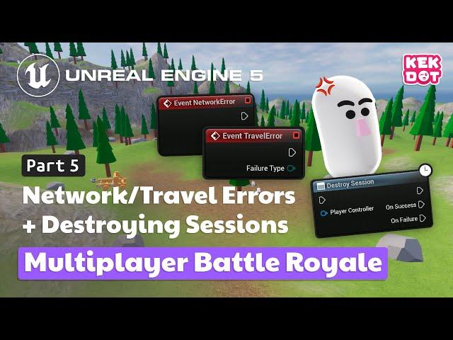 Network Errors + Destroying Sessions | 05 | Multiplayer Battle Royale | Tutorial | Unreal Engine 5