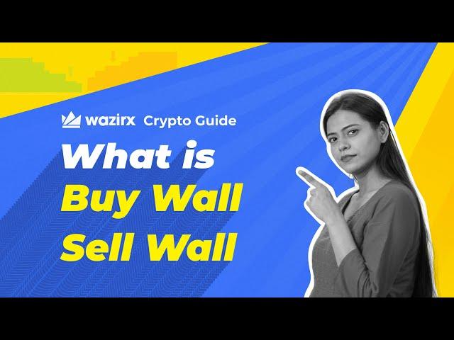 What is Buy wall and Sell wall? |WazirX Crypto Guide |