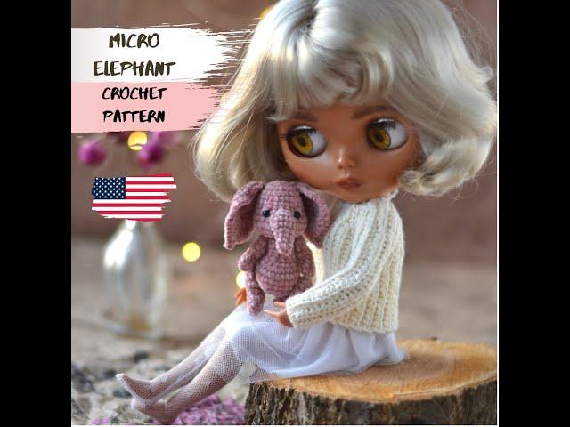 REVIEW: Micro elephant CROCHET PATTERN PDF, miniature toy amigurumi pattern, crochet Blythe pet