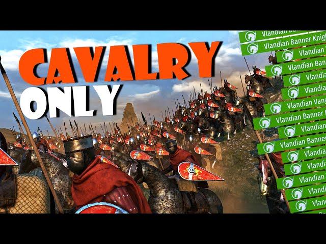 CAVALRY ONLY Playthrough in BANNERLORD!