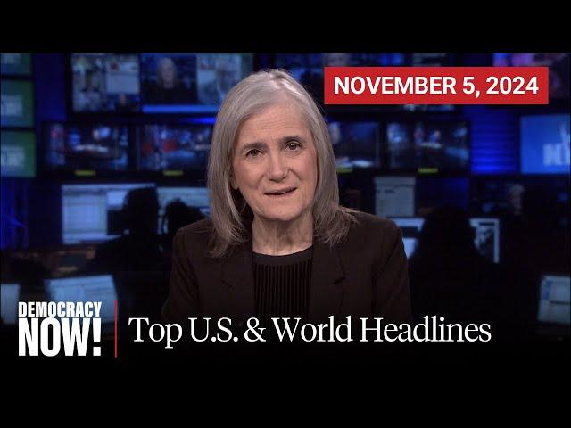 Top U.S. & World Headlines — November 5, 2024