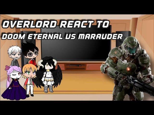 Overlord react to Doom Eternal | Marauder Fight | Gacha reacts