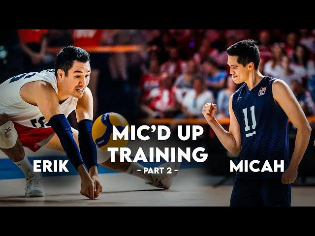 USA Men's Volleyball Mic'd Up | Erik Shoji and Micah Christenson Part 2