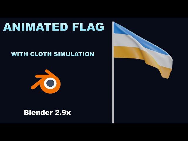 animated flag using cloth simulation in blender 2.90