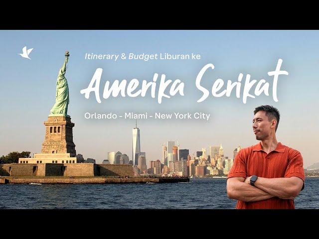 US Trip - Episode 1: Itinerary & Budget Liburan 7D6N di New York & Orlando