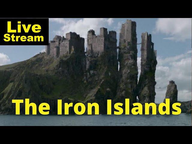 The Iron Islands | Livestream