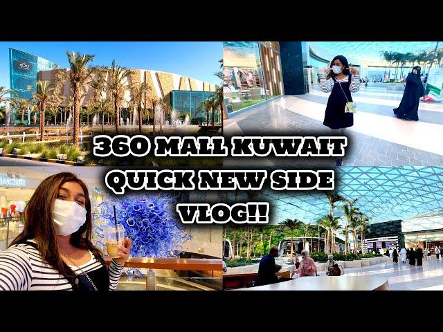 360 MALL KUWAIT || Quick Vlog of the new side !!