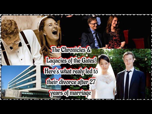 Chronicles & Lagacies of Bill and Melinda Gates, Divorce after 27 years of marriage, what went down?