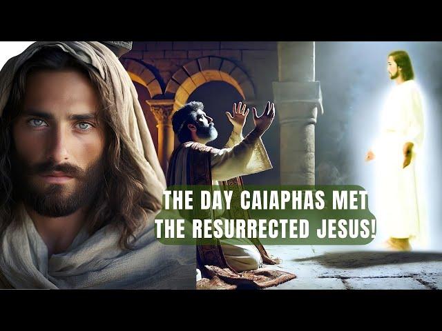 Shocking Confession: Caiaphas Saw Resurrected Jesus this Instantly Happened