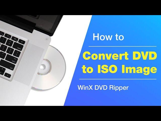 How to Create an ISO Image File from DVD Disc [3 Easy Steps]