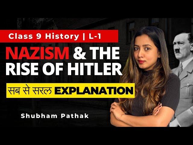 CLASS 9 NAZISM AND THE RISE OF HITLER | Class 9 History | Shubham Pathak #class9 #history