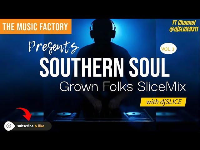 Southern Soul III **REVIVED** (SliceMix)