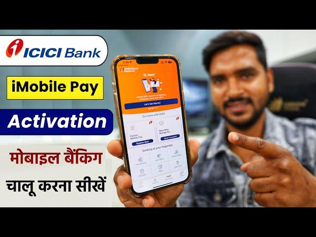 ICICI Bank iMobile Pay App Activation | icici Mobile Banking Registration in Hindi | @HumsafarTech