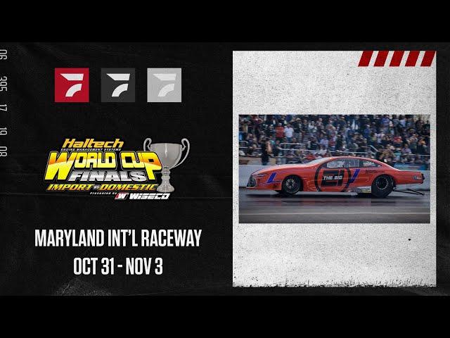 LIVE: 2024 World Cup Finals Import vs. Domestic Drag Racing At Maryland International Raceway