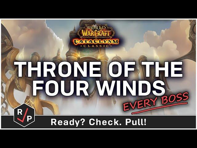 Throne of the Four Winds - Normal Raid Guide - Cataclysm Classic