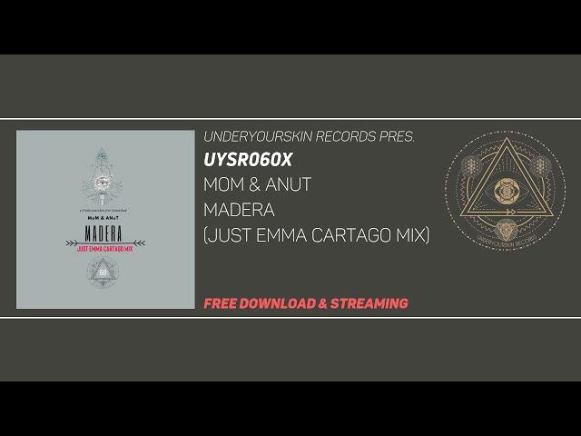 MoM & ANuT - Madera (Just Emma Cartago Mix) #uysr060x #freedownload #justemma