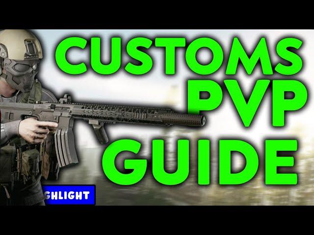 A Customs Guide To PvP- Escape From Tarkov