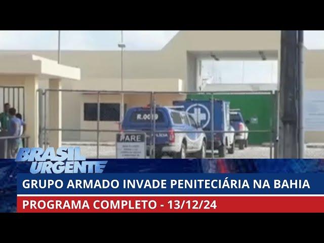 16 detentos fogem no sul da Bahia após invasão | Brasil Urgente | PROGRAMA COMPLETO | 13/12/2024