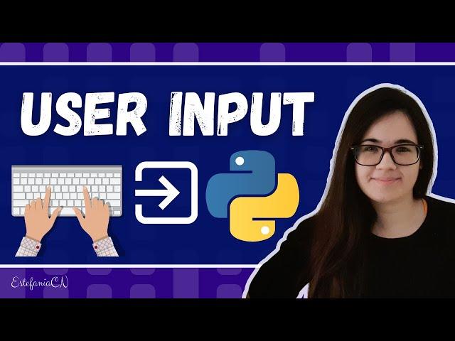 User Input in Python - How to Take Input in your Python Programs