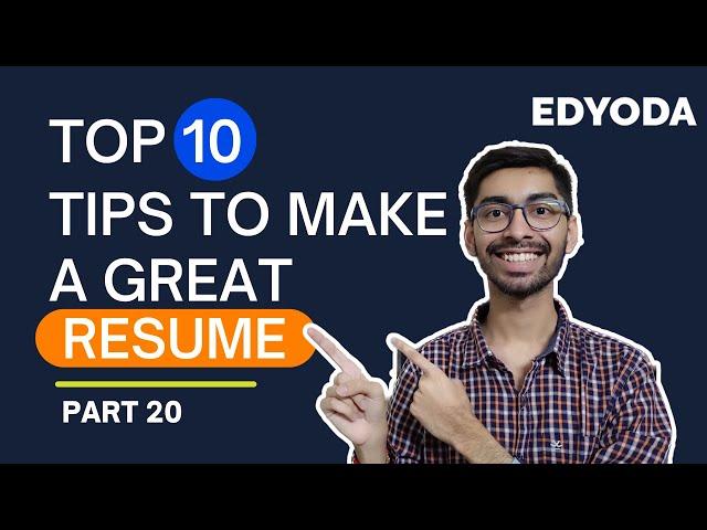 Top 10 Tips to make Great Resume How to Make RESUME for FIRST JOB Freshers Part 20 | EdYoda