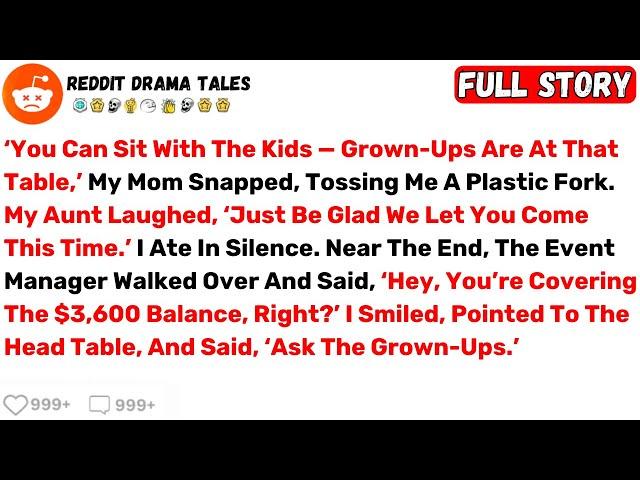 ‘You Can Sit With The Kids — Grown-Ups Are At That Table,’ My Mom Snapped... - Best Reddit Stories