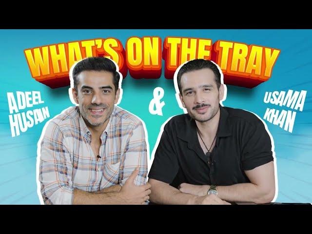 What's On The Tray Ft. Adeel Hussain and Usama Khan | Ghair |