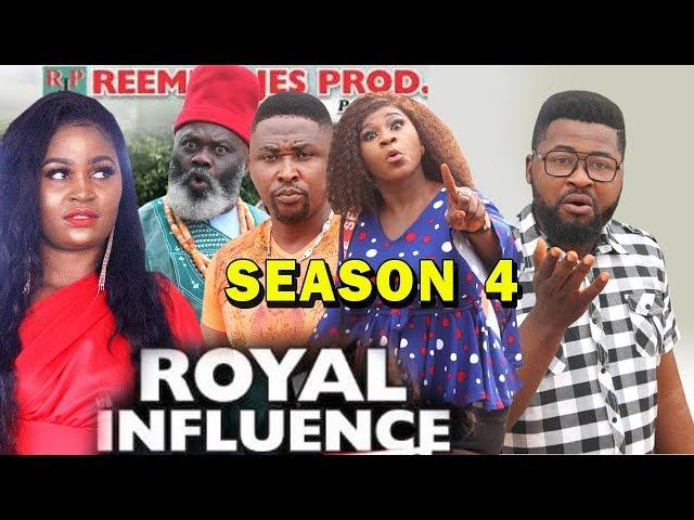 ROYAL INFLUENCE SEASON 4 - (New Movie) 2019 Latest Nigerian Nollywood Movie Full HD