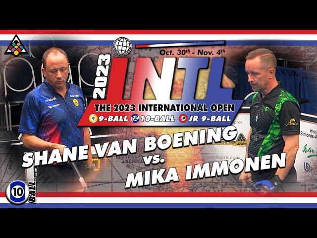 10-Ball - SHANE VAN BOENING vs MIKA IMMONEN - 2023 International Bigfoot Challenge