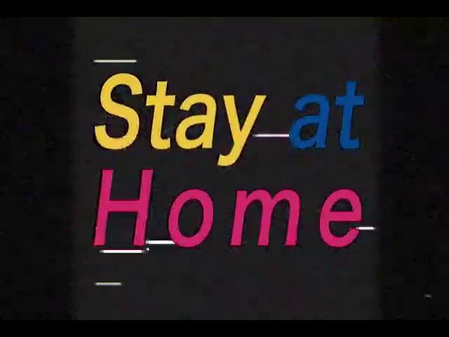 STAY AT HOME