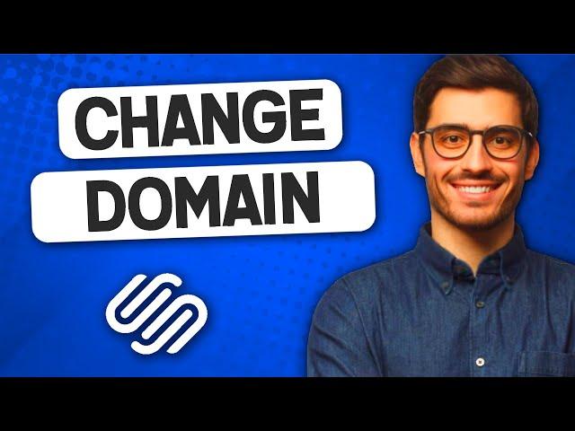 How to Change Domain on SquareSpace Website (in 2022) | SquareSpace Change Website Domain