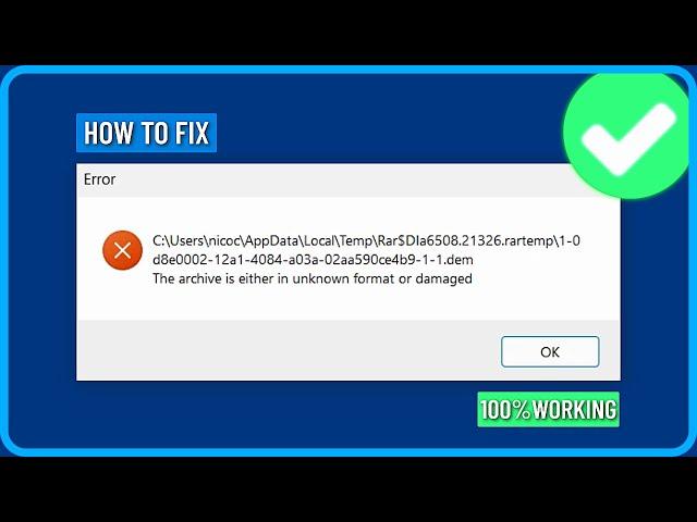 How to Fix The Archive Is Either in Unknown Format or Damaged Error (2025)