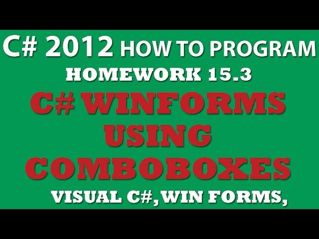 Visual C# 15.3: Using ComboBoxes (Windows Forms, Events)