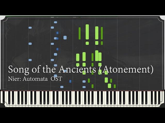 Song of the Ancients (Atonement) — Nier Automata — [Piano Keyboard]