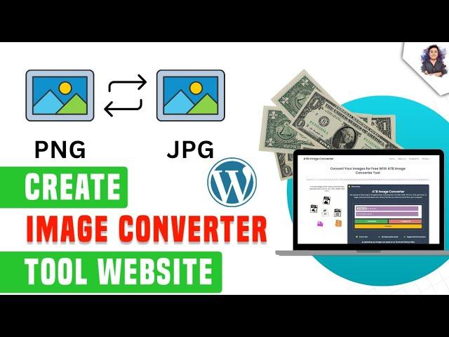 How to Create an Online Image Converter Tool Website in WordPress | ₹2.50L / Month Passive Income