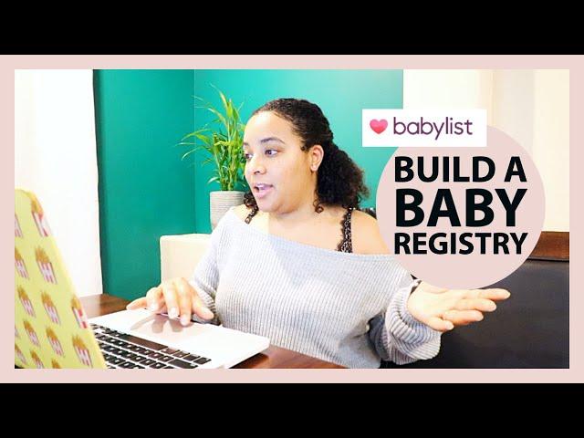 How To: Baby Registry | Building A Babylist Registry