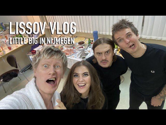 LISSOV VLOG — LITTLE BIG IN NIJMEGEN