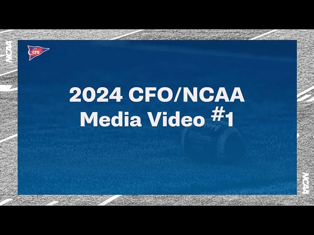 2024 CFO/NCAA Media Video #1