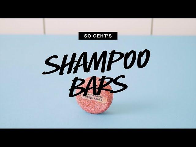 LUSH | Shampoo Bars, so Geht's!