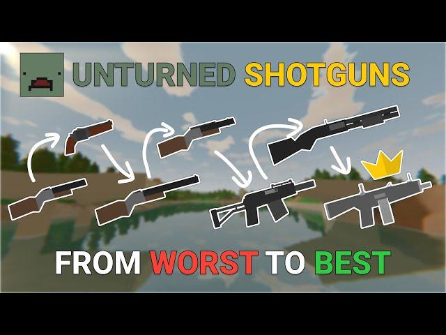 All Unturned Shotguns (Worst to Best) in 2024