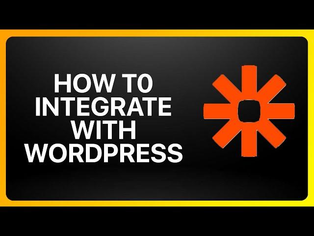 How To Integrate Zapier With WordPress Tutorial