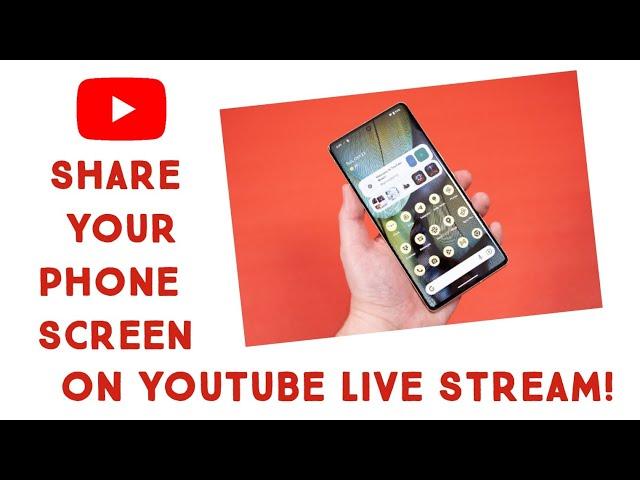 HOW TO SHARE YOUR PHONE SCREEN ON YOUTUBE LIVE STREAM