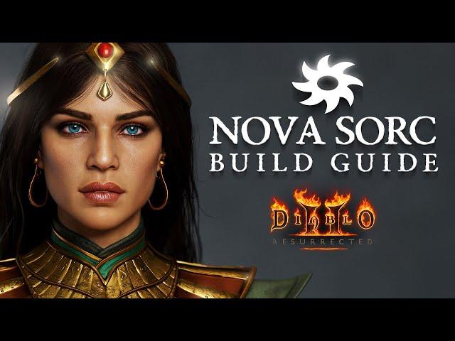 NOVA SORC BUILD GUIDE - Diablo 2 Resurrected, Nova builds and gear options for Season 3, D2R