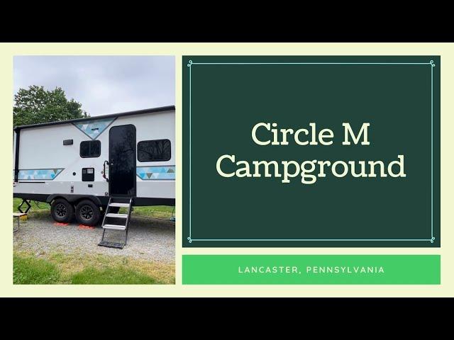 Circle M Campground in Lancaster, PA: Thousand Trails RV Park Review