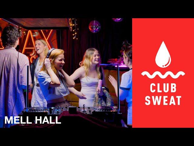 Mell Hall [House Mix] | Club Sweat