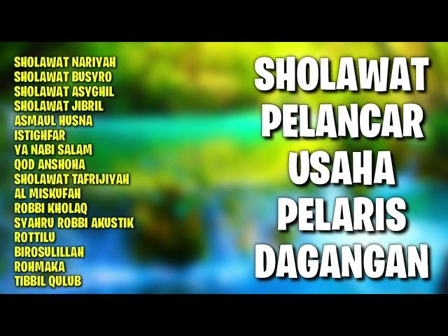 Sholawat Pelancar Usaha | Sholawat Pelaris Dagangan | Sholawat Pagi Sore Malam | Sholawat Jibril