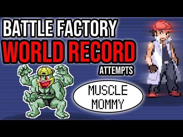 MUSCLE MOMMY ALERT! Battle Factory WORLD RECORD Attempts! | Pokemon Emerald