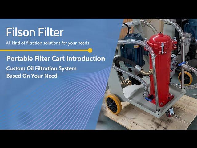 Filson Oil Filtration Systems - PFC-A series Portable Filtration Carts