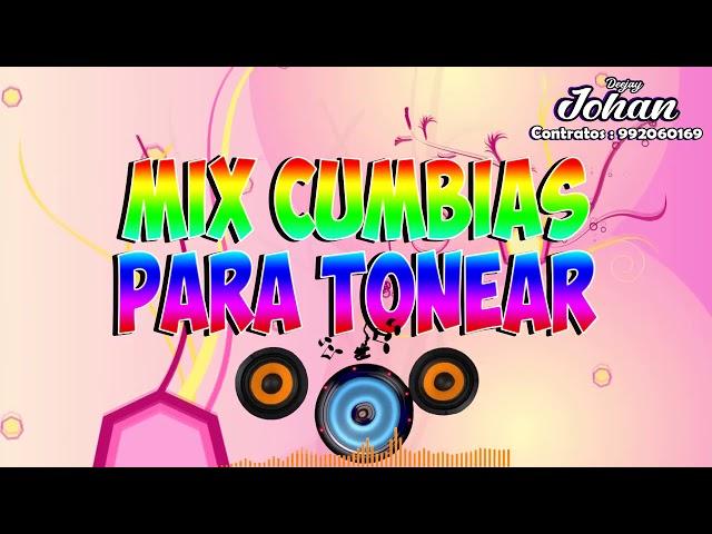 MIX CUMBIAS BAILABLES LAS MAS TONERAS / NECTAR, AGUA MARINA,RAFAGA,INDECOROSA,BARETO,ARMONIA10