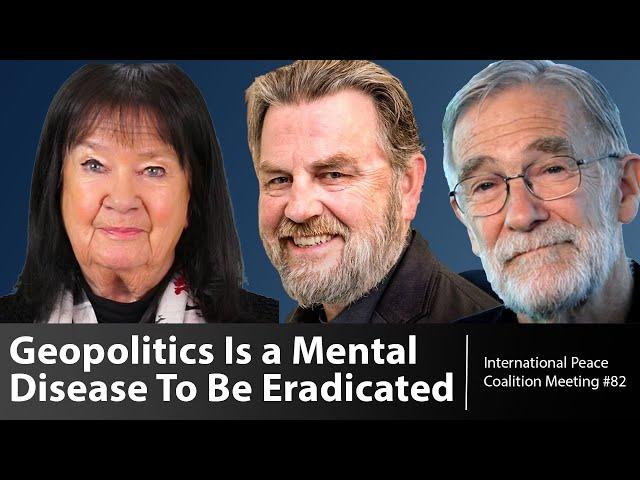 Geopolitics Is a Mental Disease — with Helga Zepp-LaRouche, Larry Johnson and Ray McGovern