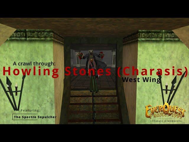 Everquest P99 - Howling Stones (Charasis) - West Wing Crawl